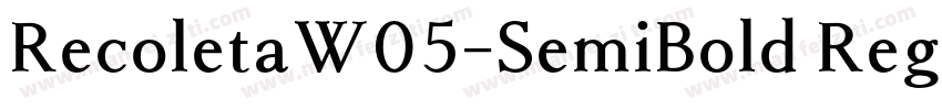 RecoletaW05-SemiBold Regular字体转换
